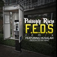 F.E.D.S. - Philthy Rich, Husalah