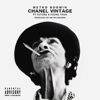 Chanel Vintage - Metro Boomin, Future, Young Thug