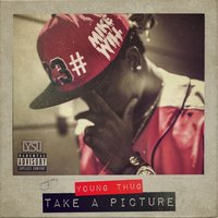 Take A Picture - Mike Will, Young Thug