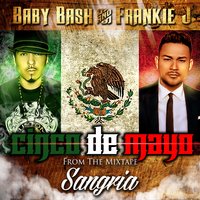 Cinco de Mayo - Baby Bash, Frankie j