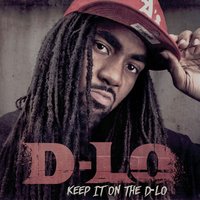 Keep It On The D-Lo - D-Lo, Mitchy Slick, Compton Menace