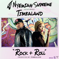 Rock & Roll - Nyemiah Supreme, Timbaland