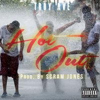 Hot Out - Troy Ave