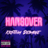 Hangover - Kristinia DeBarge