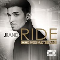 Ride - JRand, Flo Rida, T-Pain