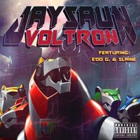 Voltron - Ed O.G, Slaine, Jaysaun