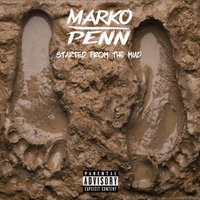 Started from the Mud - Marko Penn