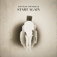 Start Again - Nathan Grisdale