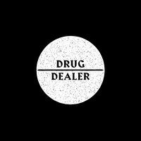 Drug Dealer - Macklemore, Ariana DeBoo