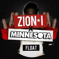 Float - Minnesota, Zion I