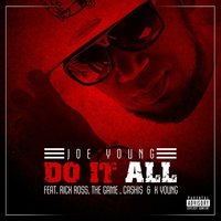 Do It All - Joe Young, The Game, Cashis