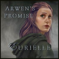 Arwen's Promise - Eurielle