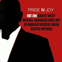 Pride N Joy - Fat Joe, Kanye West, Busta Rhymes
