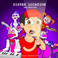 Sister Location: The Musical -