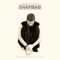 Te la Creio Tu - Chambao