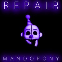 Repair - MandoPony