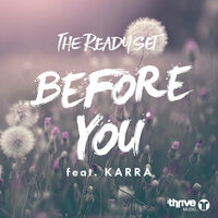 Before You - The Ready Set, KARRA