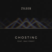Ghosting - St. Albion, Max Frost