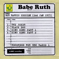 Black Dog (Bob Harris Session) - Babe Ruth