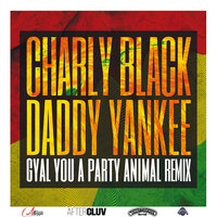 Gyal You A Party Animal - Charly Black, Daddy Yankee