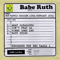 Baby Pride (Bob Harris Session) - Babe Ruth