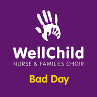 Bad Day - Scouting For Girls, Josh Daniel, WellChild Nurse & Families Choir