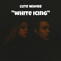 White Icing - Cute Whore
