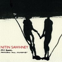 My Soul - Nitin Sawhney