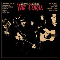 Not So Lonely - The Coral