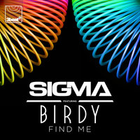 Find Me - Sigma, Birdy