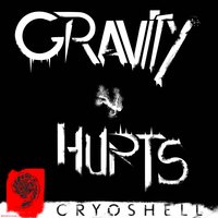 Gravity Hurts - Cryoshell, Brinck