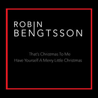 Have Yourself A Merry Little Christmas - Robin Bengtsson