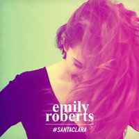 #santaclara - Emily Roberts
