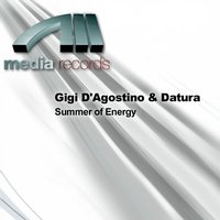 Summer of Energy - Gigi D'Agostino, Datura, Datura