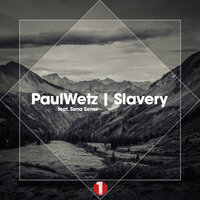 Slavery - PaulWetz, Sena Şener