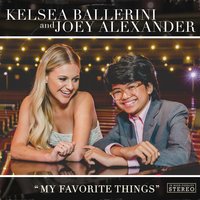 My Favorite Things - Kelsea Ballerini, Joey Alexander