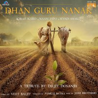 Dhan Guru Nanak - Diljit Dosanjh