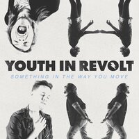 Something in the Way You Move - Youth in Revolt