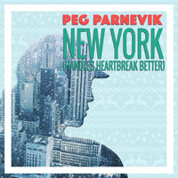 New York (Handles Heartbreak Better) - Peg Parnevik