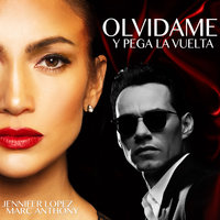 Olvídame y Pega la Vuelta - Jennifer Lopez, Marc Anthony