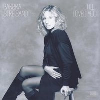 Till I Loved You (Duet with Don Johnson) - Barbra Streisand