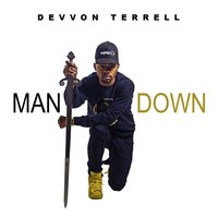 Man Down - Devvon Terrell