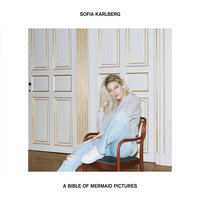 A Bible Of Mermaid Pictures - Sofia Karlberg