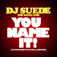DJ Suede The Remix God