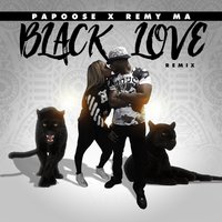 Black Love - Papoose, Remy Ma