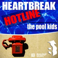 Heartbreak Hotline - Ralphi Rosario, The Pool Kids