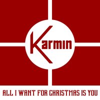All I Want for Christmas Is You - Karmin