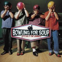 Summer Of '69 - Bowling For Soup