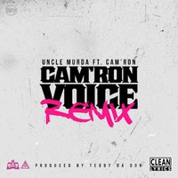 Cam'ron Voice - Uncle Murda, Cam'Ron