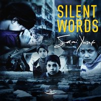 Silent Words - Sami Yusuf